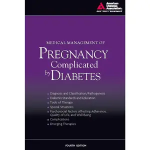 USED-Medical Management of Pregnancy Complicated by Diabetes by American Diabetes Association (Paperback)