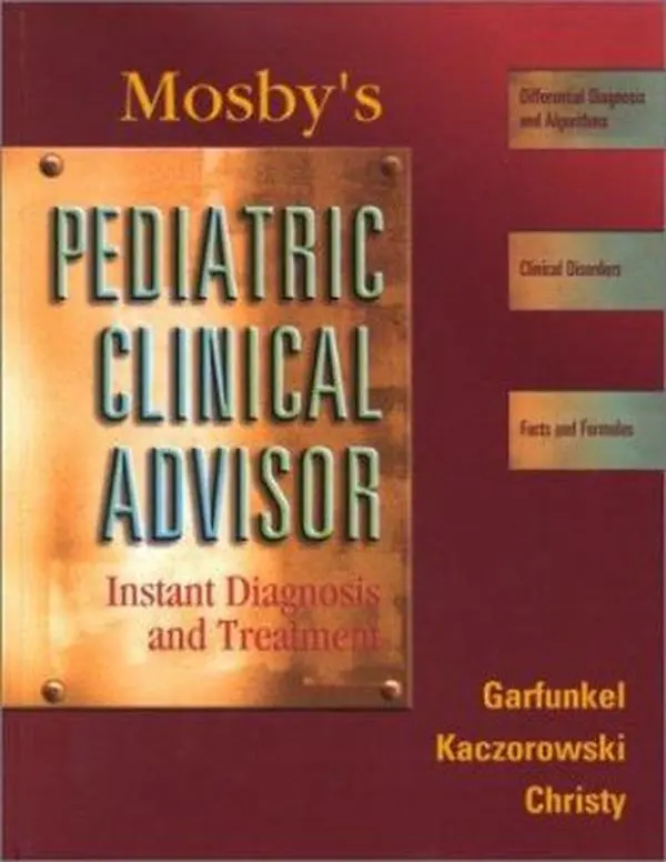 USED Book - Mosby's Pediatric Clinical Advisor: Instant Diagnosis and Treatment by Lynn C. Garfunkel MD (Hardcover) - english