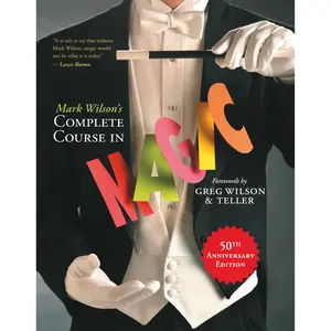 Mark Wilson's Complete Course in Magic