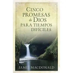USED-Cinco Promesas de Dios Para Tiempos Dif?ciles = Five Promises of God for Hard Times by MacDonald, James (Paperback)