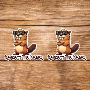 Respect The Beaver Stickers - 2 Pack, 3.5in, Waterproof, Glossy Finish Vinyl, Unique Design for Decor & Personalization - Perfect for DIY Projects & Gifts