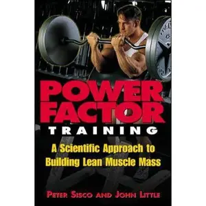 USED-Power Factor Training : A Scientific Approach to Building Lean Muscle Mass by Peter Sisco (Paperback)