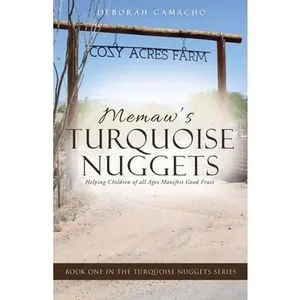 USED-Memaw's Turquoise Nuggets: Helping Children of all Ages Manifest Good Fruit by Camacho, Deborah (Paperback)