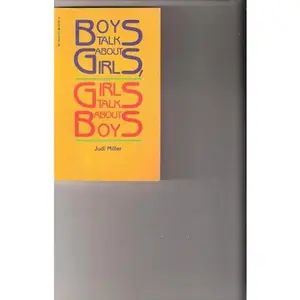 USED-Boys Talk About Girls, Girls Talk About Boys by Judi Miller (Paperback)