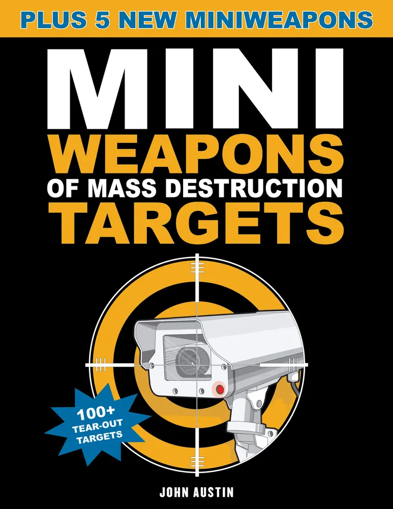 USED-Mini Weapons of Mass Destruction Targets: 100+ Tear-Out Targets, Plus 5 New Mini Weapons Volume 3 by Austin, John (Paperback)