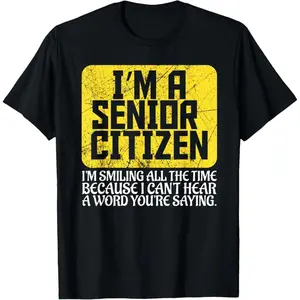 100% Premium Cotton T-Shirt Senior Citizen Old People Hard of Hearing Elderly Gift T-Shirt