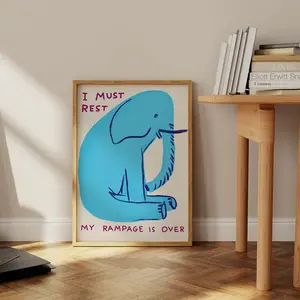 David Shrigley Art. I Must Rest My Rampage Is Over. Funny Wall Poster. Shrigley Elephant. Trending Poster. Funky Living Room Wall Art