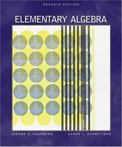 USED-Elementary Algebra (with CD-ROM, BCA/iLrn Tutorial, and InfoTrac) (Available Titles CengageNOW) by Jerome E. Kaufmann (Hardcover)