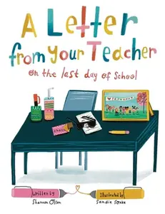 USED-A Letter From Your Teacher on the Last Day of School by Olsen, Shannon (Paperback)