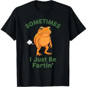 Sometimes I Just Be Fartin' Frog Quirky T-Shirt