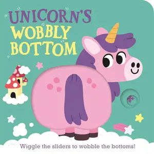 Unicorn's Wobbly Bottom -- Kit Frost, Board Book