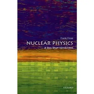 USED Book - Nuclear Physics: A Very Short Introduction by Close, Frank (Paperback) - english
