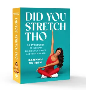 Did You Stretch Tho: 52 Stretches to Increase Flexibility, Balance, and Performance Paperback – November 4, 2025