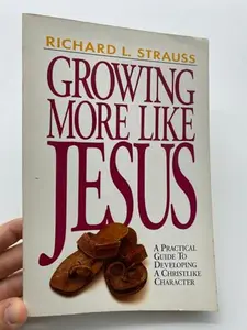USED-Growing More Like Jesus by Richard L. Strauss (Paperback)