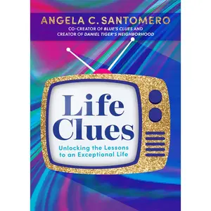 USED-Life Clues: Unlocking the Lessons to an Exceptional Life by Santomero, Angela C. (Paperback)