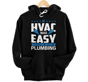 Funny HVAC Tech Funny HVAC If It Was Easy It Would Be Hoodie, Sweatshirt, T-Shirt