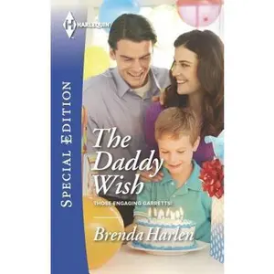 USED-The Daddy Wish (Those Engaging Garretts!, 6) by Brenda Harlen (Unknown)