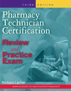 USED-Pharmacy Technician Certification Review and Practice Exam by Barbara E. Lacher (Paperback)