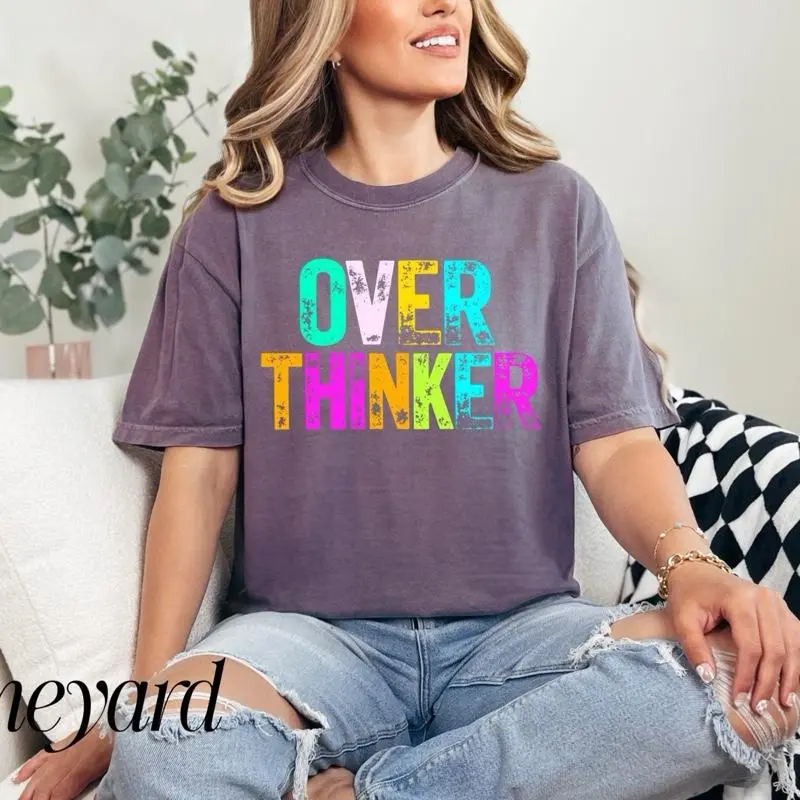 Over thinker Bright  T-shirt Comfort Colors Summer Everyday Style Shirtsleeve love casual comfortable super soft relaxed fit unisex Sizing womenswear Streetwear  vintage Crewneck Printed Loose Graphic