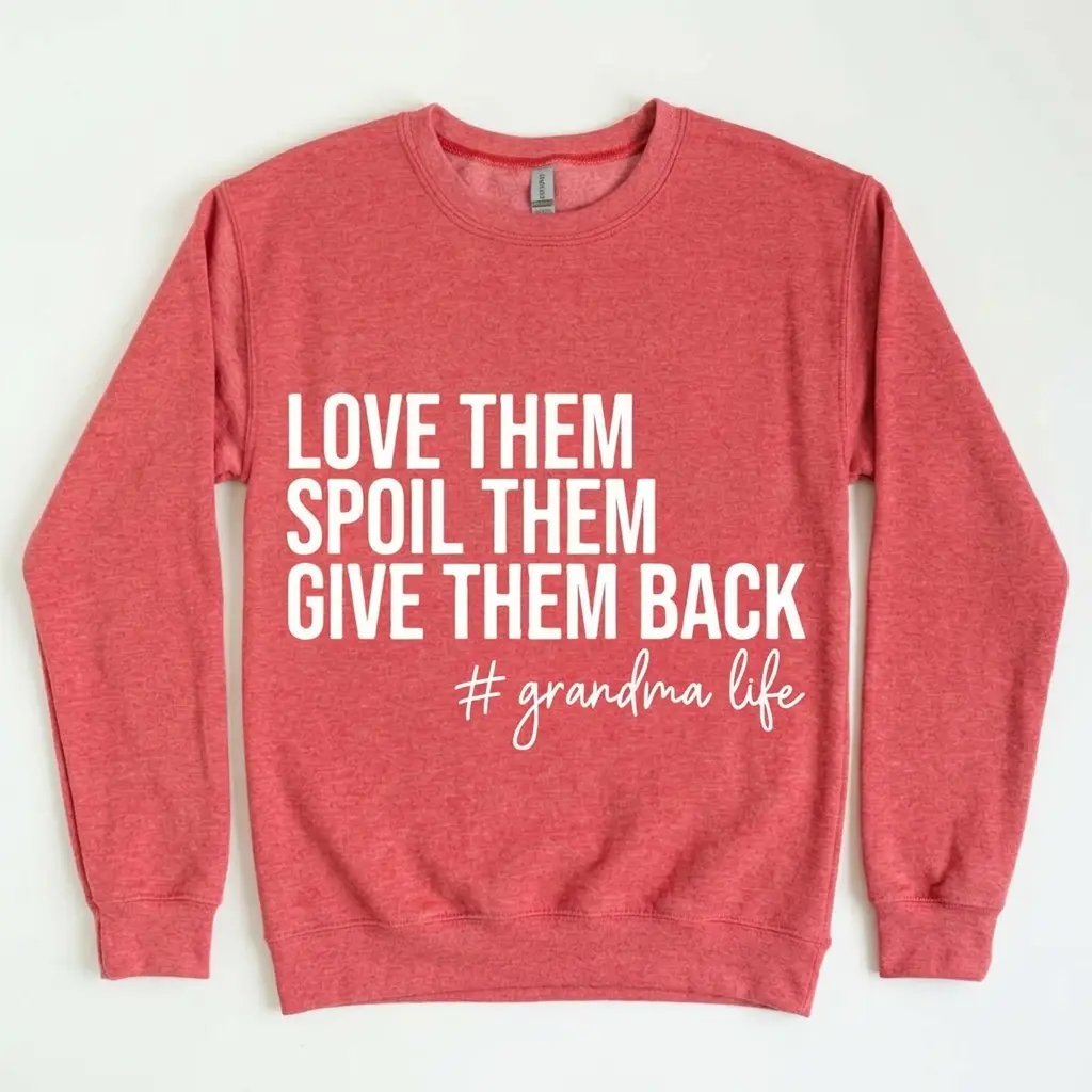 Grandma Sweatshirt, Love Them Spoil Them Give Them Back, Grandmother Shirt, Gift for Grandma, Funny Grandma Shirt, Grandma Life, Grammy Gift