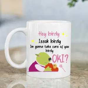 Hey Birdy Issok Birday I'm Gonna Take Care Of You Birdy Mug, Nanalan Meme Mug, Nanalan Meme Gifts, Coffee Mug, Gifts For Valentine Day
