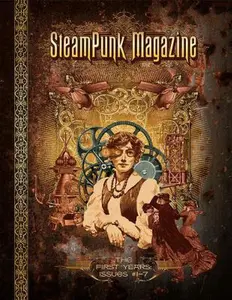 USED-Steampunk Magazine: The First Years: Issues #1 7 by Margaret Killjoy (Paperback)