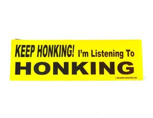 KEEP HONKING Im Listening to HONKING bumper sticker, Honking Sticker, Funny Bumper Sticker, Sticker for Car