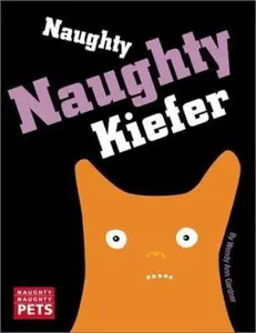 USED-Naughty Naughty Keifer (Naughty Naughty Pets) by Wendy Ann Gardner (Hardcover)