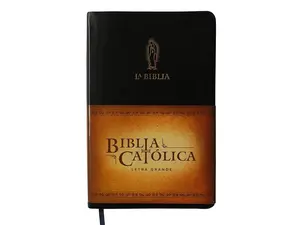 La Biblia Católica: Tamaño grande, Edición letra grande piel negra, con Virgen de Guadalupe / Catholic Leather Bible. Large Size, Large Print, Color Black (Spanish Edition)