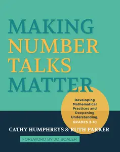 USED-Making Number Talks Matter: Developing Mathematical Practices and Deepening Understanding, Grades 3-10 by Humphreys, Cathy (Paperback)