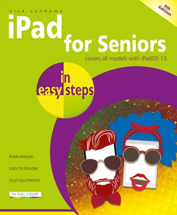 USED-iPad for Seniors in Easy Steps: Covers All Ipads with Ipados 13, Including iPad Mini and iPad Pro by Vandome, Nick (Paperback)