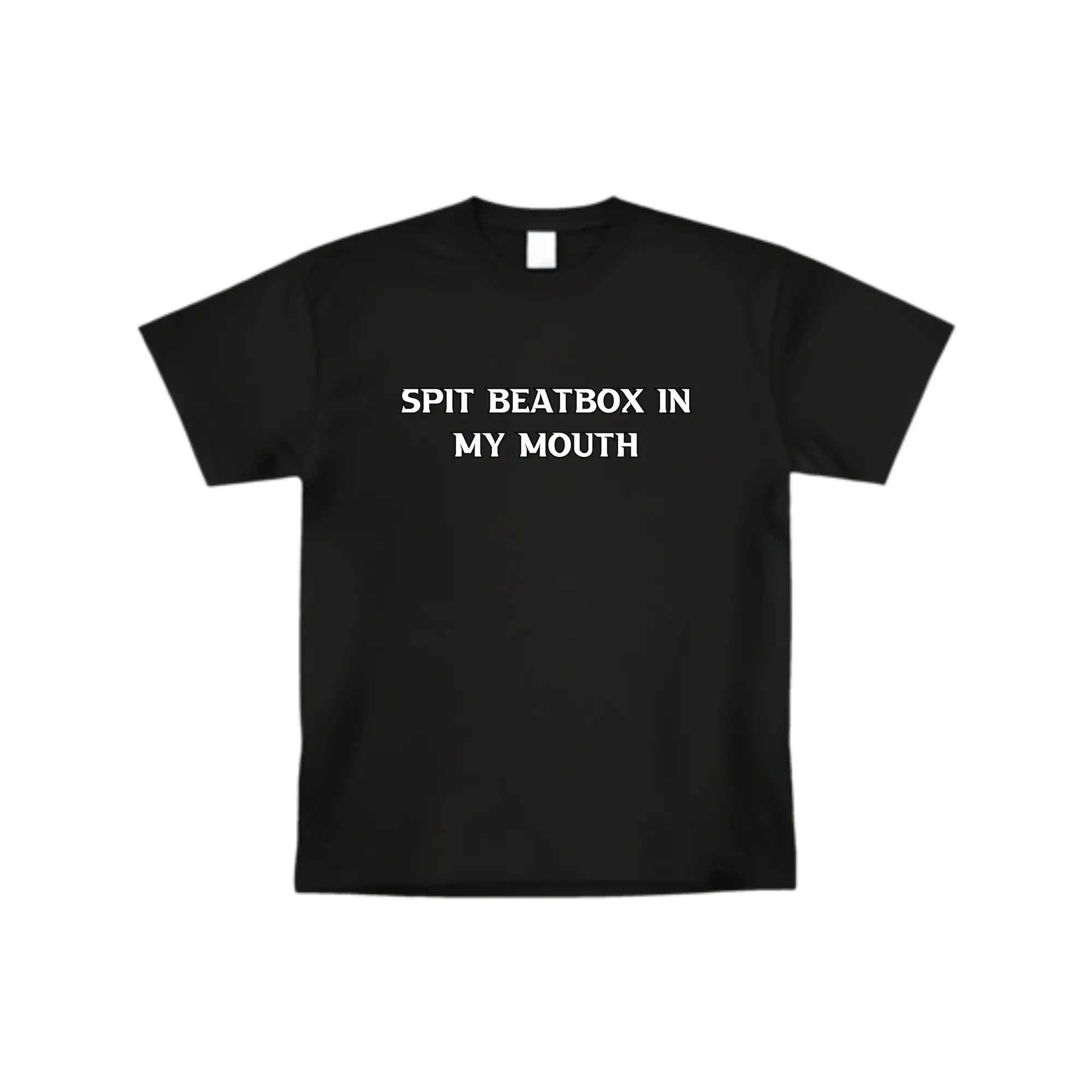 "Spit Beetbox In My Mouth" T-shirt(Front design)