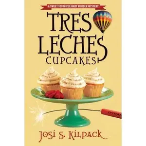 USED-Tres Leches Cupcakes: Volume 8 by Kilpack, Josi S. (Paperback)