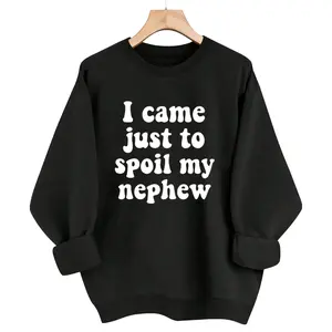 Proud Uncle or Aunt Sweatshirt – Whimsical Quote Celebrating Love for Their Favorite Nephew