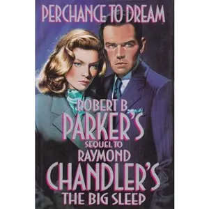 USED Book - Perchance to Dream: A Philip Marlowe Novel by Robert B. Parker (Hardcover)