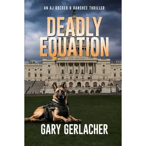 Deadly Equation: An AJ Docker and Banshee Thriller (An AJ Docker Medical Thriller) Paperback – December 16, 2024