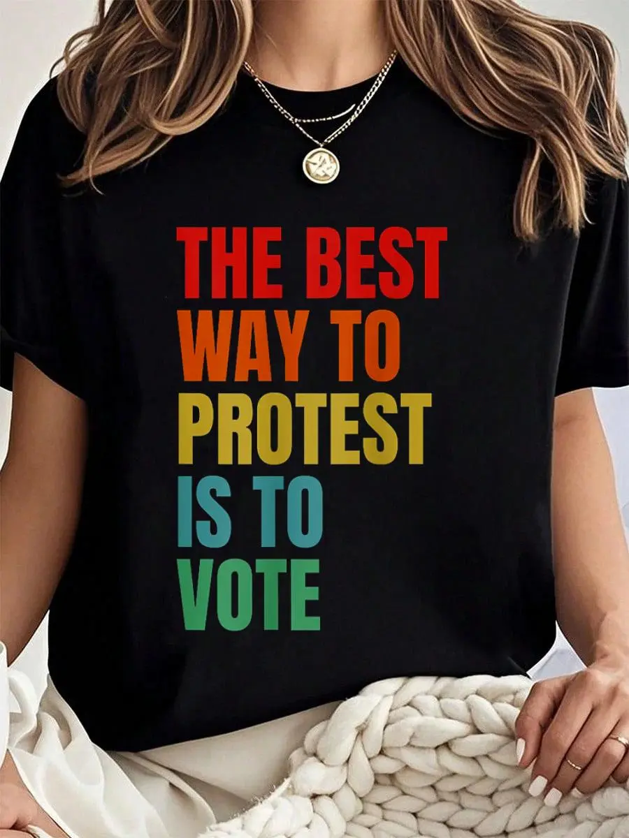 100% cotton The Best Way To Protest Is To Vote - General Election Quote T-Shirt Women Graphic T-Shirt Cotton Print short Sleeve Casual Top, Summer Tee Womens Tops