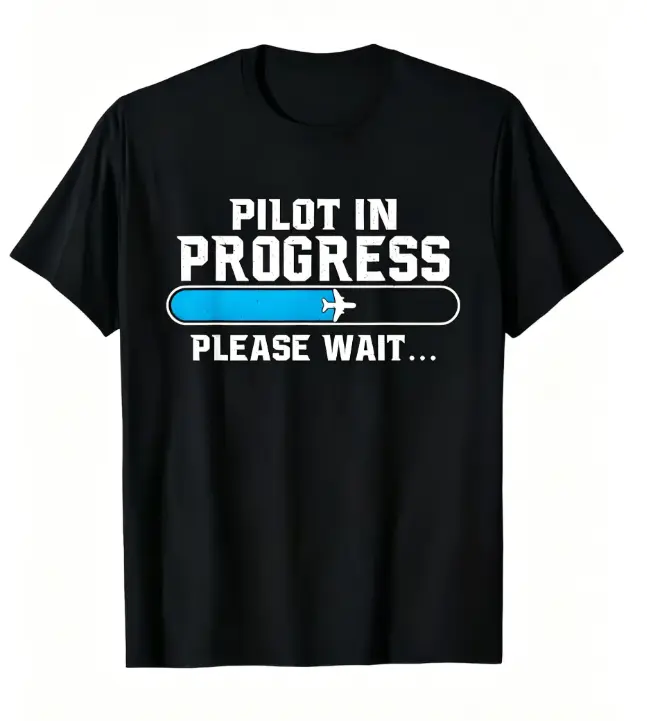 pilot in progress tee, flight student graphic shirt, aviation loading bar tshirt, airplane pilot training funny print top, smooth no distress pilot tee, future pilot casual streetwear, aviation enthusiast unisex shirt