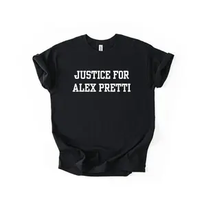 Justice for ALEX PRETTI T-shirt, Nurse Human Rights Immigration shirt
