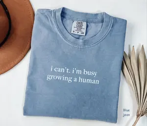 Comfort Colors I Can't I'm Busy Growing A Human Shirt, Funny Pregnancy Shirt, Funny Mom Shirt, Soft Cotton Unisex Shirts, For Woman
