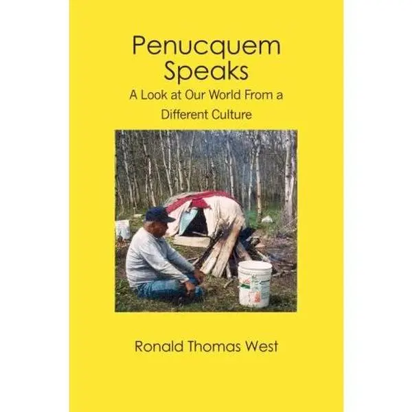 USED-Penucquem Speaks: A Look at Our World from a Different Culture by Ronald T. West (Paperback)