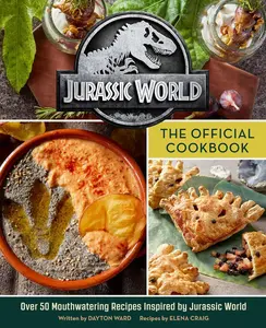 Jurassic World: The Official Cookbook - Hardcover