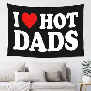 I Love Hot Dads 3x5ft Funny Wall Hanging Tapestry - Lightweight Home Decor for Room, Dorm, Father's Day Gifts, Room Decor