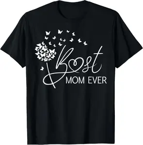 Mom Mothers Day Best Mom Ever T-Shirt