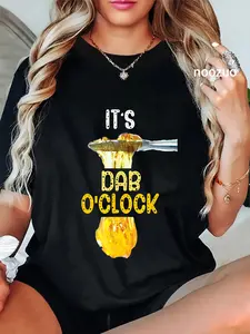 100% Cotton It's Dab O'Clock Weed 420 Stoner Gift T-Shirt