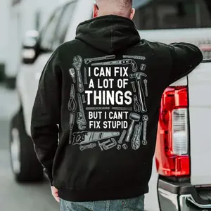I Can Fix A Lot Of Things But I Can't Fix Stupid Shirt