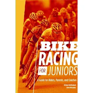 USED-Bike Racing for Juniors: A Guide for Riders, Parents, and Coaches by Kristen Dieffenbach (Paperback)