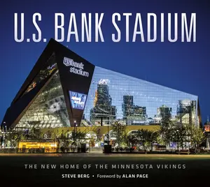 USED-U.S. Bank Stadium: The New Home of the Minnesota Vikings by Berg, Steve (Hardcover)