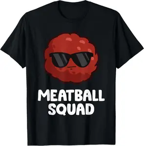 100% Cotton Funny Meatball Lover Gifts Meatball Squad T-Shirt
