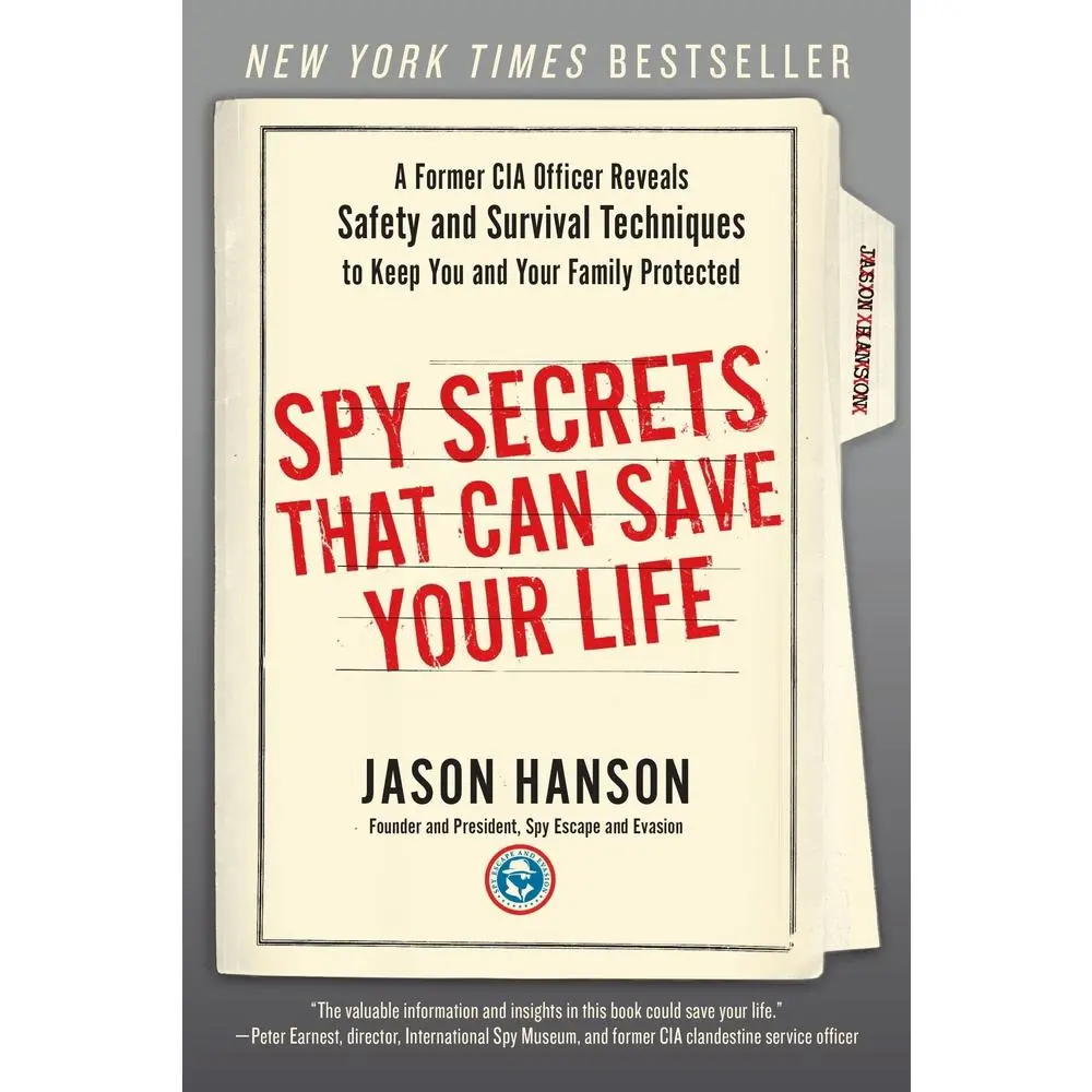USED Book - Spy Secrets That Can Save Your Life: A Former CIA Officer Reveals Safety and Survival Techniques to Keep You and Yourfamily Protected by Hanson, Jason (Paperback) - english